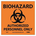 Nmc Biohazard Authorized Personnel Only Sign, S93P S93P