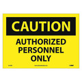 Nmc Caution Authorized Personnel Only Sign, C416PB C416PB