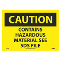 Nmc Caution Contains Hazardous Material See Sds File Sign, C747PB C747PB