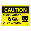 Nmc Caution Chock Wheels Before Loading Or Unloading Sign, C434AB C434AB