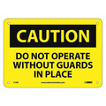 Nmc Caution Do Not Operate Without Guards In, 7 in Height, 10 in Width, Rigid Plastic C15R