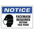 Zoro Select Facemask Required Beyond This Point Sign, 10" W x 7" H, English N521-710-V