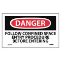 Nmc Danger Follow Confined Space Entry Procedure Label, Pk5 D277AP