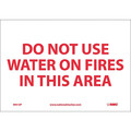 Nmc Do Not Use Water On Fires In This Area Sign, M413P M413P