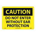 Nmc Do Not Enter Without Ear.. Sign C455RB