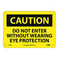 Nmc Do Not Enter Without Wearing Eye Sign, 7 in Height, 10 in Width, Rigid Plastic C374R