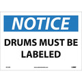 Nmc Drums Must Be Labeled Sign, Material: Adhesive Backed Vinyl N213PB