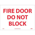 Nmc Fire Door Do Not Block Sign, 10 in Height, 14 in Width, Pressure Sensitive Vinyl M32PB