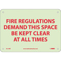 Nmc Fire Regulations Demand This Space Be Kept Clear Sign GL158R
