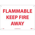 Nmc Flammable Keep Fire Away Sign M60RB