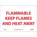 Nmc Flammable Keep Flames And Heat Away Sign M427P
