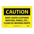 Nmc Sign, Keep Loose Clothing, Watches, Rings, 7 in Height, 10 in Width, Pressure Sensitive Vinyl C171P