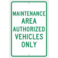 Nmc Maintenance Area Authorized Vehicles Only Sign, TM139H TM139H