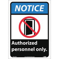 Nmc Notice Authorized Personnel Only Sign, NGA16PB NGA16PB