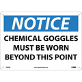 Nmc Sign, Notice Chmical Goggles Must Be Worn, 10 in Height, 14 in Width, Rigid Plastic N250RB