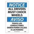 Nmc Notice All Drivers Must Chock Wheels Sign - Bilingual, ESN366PB ESN366PB