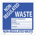 Nmc Non Regulated Waste Hazmat Label, Material: Pressure Sensitive Vinyl HW9ALV