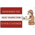 Nmc Remember The Next Inspector Is Our Customer Banner, BT530 BT530