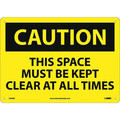 Nmc This Space Must Be Kept Clear At All Si, 10 in Height, 14 in Width, Rigid Plastic C403RB