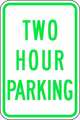 Zing Parking Sign, Two Hour Parking, 18X12, 2509 2509