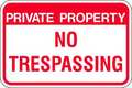 Zing Sign, Private Property No Trespassing, Width: 18" 2499