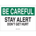 Brady Safety Reminder Signs, 10" H, 14" W, Polyester, Rectangle, English, 88811 88811