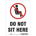 Condor Do Not Sit Here Sign, 7" W x 10" H, English, Polyester, White HWB774T1007