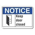 Lyle Keep Door Closed Notice, Plastic, 10"x7" LCU5-0005-NP_10X7