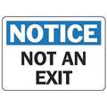 Accuform Notice Sign, Not An Exit, 7"X10 MADM401VP
