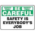 Accuform Safety First Sign, 10" H, 14" W, Aluminum, Rectangle, English, MGNF981VA MGNF981VA