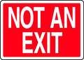 Accuform Exit Sign, Not An Exit, 10"X14 MEXT444VA