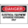 Brady Danger Sign, 10X14", R and BK/WHT, ENG, Legend: Electrical Equipment Authorized Personnel Only 84069