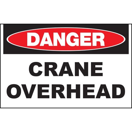 ZING Sign, Danger Crane Overhead, 7x10", PL 10105