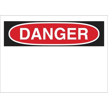 BRADY Danger Sign, 14" W, 10" H, English, Plastic, White, Thickness: 0.059" 25361