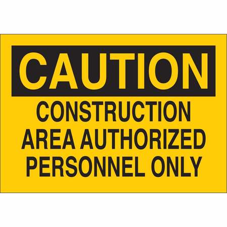 BRADY Caution Sign, 10 in Height, 14 in Width, Plastic, Rectangle, English 95340