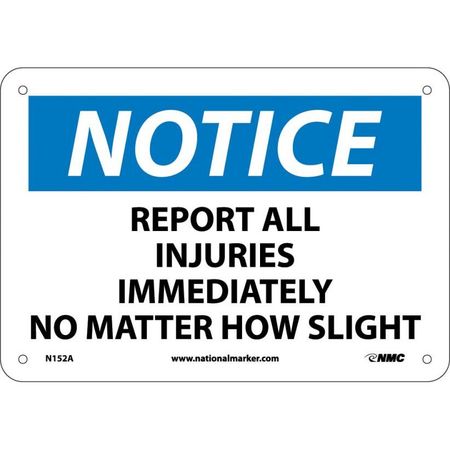 NMC Notice Report All Injuries Immediately Sign, N152A N152A