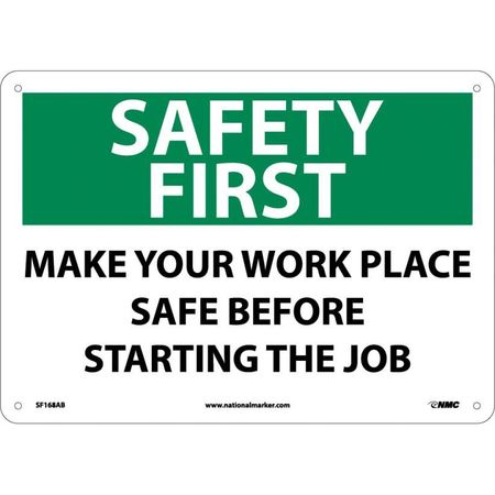 NMC Safety First Make Your Work Place Safe Sign, SF168AB SF168AB