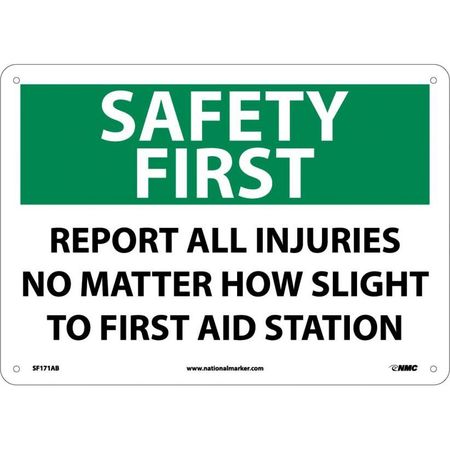 NMC Report All Injuries No Matter How Slight To First Aid Station Sign, SF171AB SF171AB