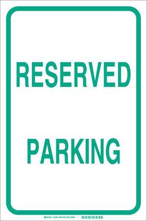 BRADY Parking Sign, 18"H, 12"W, Fiberglass, 75269 75269