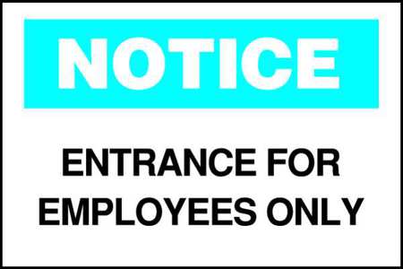 Brady Notice Sign, 10 in Height, 14 in Width, Polyester, Rectangle, English 84134