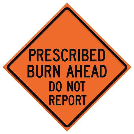 EASTERN METAL SIGNS AND SAFETY Prescribed Burn Traffic Sign, 48 in H, 48 in W, Polyester, PVC, Diamond, English, 669-C/48-EMO-BA 669-C/48-EMO-BA