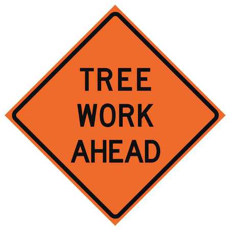 EASTERN METAL SIGNS AND SAFETY Tree Work Ahead Traffic Sign, 36 in Height, 36 in Width, Polyester, PVC, Diamond, English 669-C/36-EMO-TA