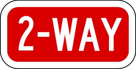 ZING Traffic Sign, 6 in H, 12 in W, Aluminum, Rectangle, English, 2391 2391