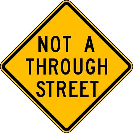 Lyle Not A Through Street Traffic Sign, 24 in H, 24 in W, Aluminum, Diamond, English, LW14-1A-24HA LW14-1A-24HA