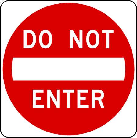 LYLE Do Not Enter Traffic Sign, 30 in H, 30 in W, Aluminum, Square, English, R5-1-30HA R5-1-30HA