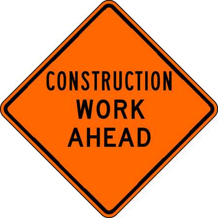 LYLE Construction Work Ahead Traffic Sign, 30 in Height, 30 in Width, Aluminum, Diamond, English W20-1W-30HA