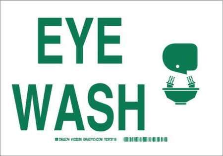 BRADY Eye Wash Sign, 7X10, Green/White, 122662 122662