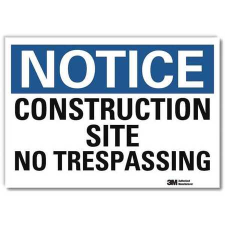 LYLE Notice Sign, 5 in H, 7 in W, Reflective Sheeting, Horizontal Rectangle, English, U5-1109-RD_7X5 U5-1109-RD_7X5