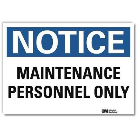 LYLE Notice Sign, 10 in H, 14 in W, Reflective Sheeting, Horizontal Rectangle, English, U5-1318-RD_14X10 U5-1318-RD_14X10