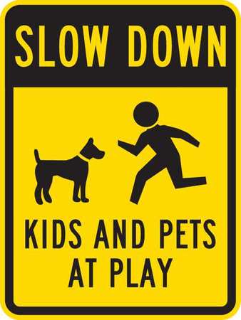 Lyle Kids and Pets at Play Traffic Sign, 24 in H, 18 in W, Aluminum, Vertical Rectangle, T1-1027-HI_18x24 T1-1027-HI_18x24